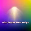 About Olpo Boyose Prem Koriya Song